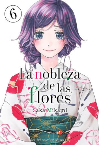 Portada La nobleza de las flores 6 – Milky Way
