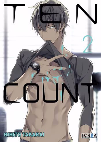 Portada de Ten Count 02 de Rihito Takarai, edición Ivrea España