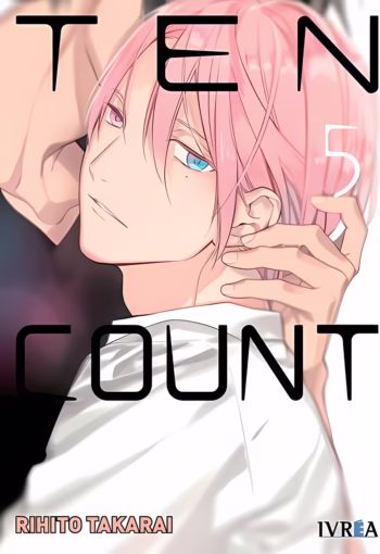 Portada de Ten Count 05 de Rihito Takarai, edición Ivrea España