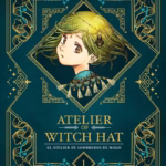 Atelier of Witch Hat (Edición Grimorio), Vol. 01