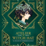 Atelier of Witch Hat (Edición Grimorio), Vol. 03