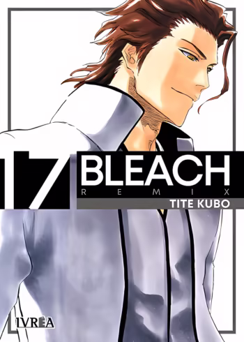 Portada de Bleach Remix 17 de Tite Kubo, Ivrea Argentina
