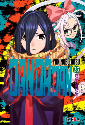 Portada de Dan Da Dan 23 de Yukinobu Tatsu, edición Ivrea Argentina