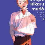 El verano que Hikaru murió 06