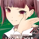 Kaguya-sama: Love is War 25